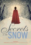 Secrets in the Snow: A Novel of Intrigue and Romance