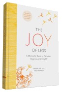 Joy of Less: A Minimalist Guide to Declutter, Organize, and Simplify (Updated and Revised)