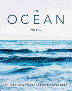 Ocean Notes: 20 Different Notecards & Envelopes (Creative Notecards, Gifts for Ocean Lovers, Ocean Photography Gifts)