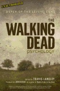Walking Dead Psychology: Psych of the Living Dead