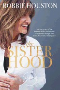 Sisterhood: How the Power of the Feminine Heart Can Become a Catalyst for Change and Make the World a Better Place