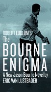 Robert Ludlum's the Bourne Enigma