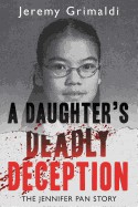 Daughter's Deadly Deception: The Jennifer Pan Story