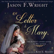 Letter to Mary: The Savior's Loving Letter to His Mother