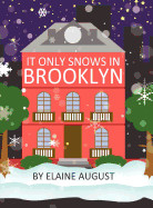 It Only Snows in Brooklyn