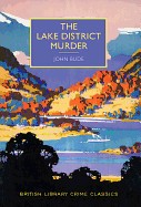 Lake District Murder: A British Library Crime Classic