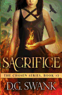 Sacrifice: The Chosen #3