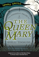 Ghostly Tales of the Queen Mary