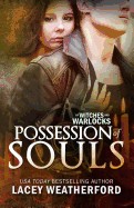Possession of Souls: Of Witches and Warlocks