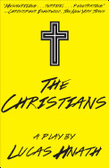 Christians: A Play