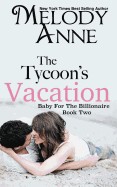 Tycoon's Vacation: Baby for the Billionaire