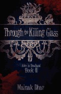 Through the Killing Glass: Alice in Deadland Book II