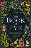 Book of Eve: A Beguiling Historical Feminist Tale - Inspired by the Undeciphered Voynich Manuscript