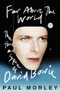 Far Above the World: The Time and Space of David Bowie