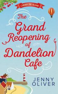 The Grand Reopening of Dandelion Café (Cherry Pie Island, #1)