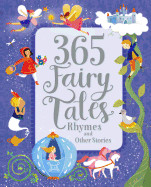 365 Fairy Tales, Rhymes and Other Stories