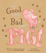Good Little Bad Little Pig!