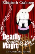 Deadly Magic: A Grace Holliday Mystery