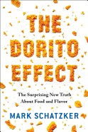 Dorito Effect: The Surprising New Truth about Food and Flavor