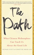 Path: What Chinese Philosophers Can Teach Us about the Good Life