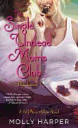 Single Undead Moms Club