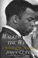 Walking with the Wind: A Memoir of the Movement (Reissue)