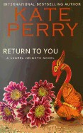 Return to You: A Laurel Heights Novel