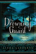 Drowning Guard: A Novel of the Ottoman Empire