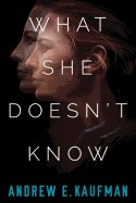 What She Doesn't Know: A Psychological Thriller