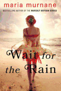 Wait for the Rain