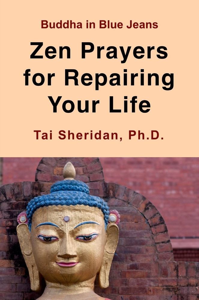 Zen Prayers for Repairing Your Life