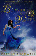 Burning in Water: The Nerita Torlan Series: Book One