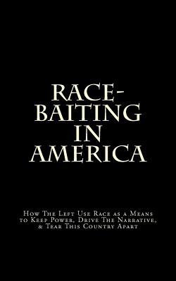 Race-Baiting In America