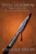 Steel and Sorrow: Book Two of the Blood and Tears Trilogy