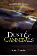 Dust & Cannibals