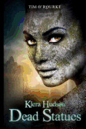 Dead Statues: Kiera Hudson Series Two (Book 3)