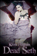 Dead Seth: Kiera Hudson Series Two (Book 4)