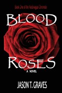 Blood Roses
