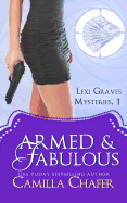 Armed and Fabulous (Lexi Graves Mysteries, Book 1)