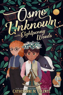 Osmo Unknown and the Eightpenny Woods (Reprint)