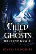 Child of the Ghosts