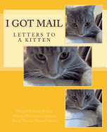 I Got Mail: Letters to a Kitten