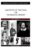 Growth of the Soil or Markens Grode