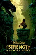 Jungle Book: The Strength of the Wolf Is the Pack