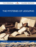 Mysteries of Udolpho - The Original Classic Edition