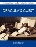 Dracula's Guest - The Original Classic Edition