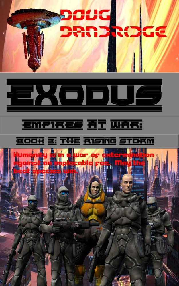 Exodus: Empires at War: Book 3: the Rising Storm