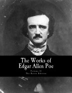 Works of Edgar Allen Poe: The Raven Edition