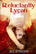 Reluctantly Lycan