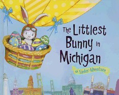Littlest Bunny in Michigan: An Easter Adventure